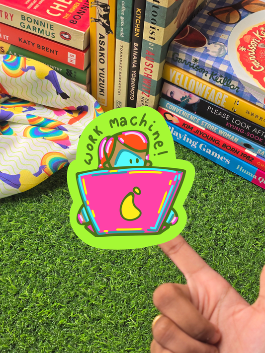 Work Machine Sticker