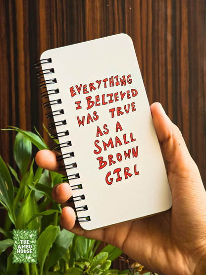 Everything I Believed Was True As A Small Brown Girl
