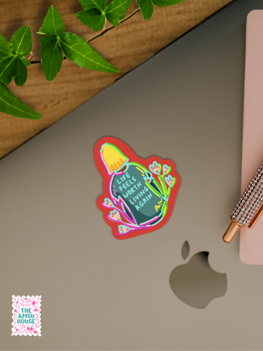 Life Feels Worth Living Again Sticker